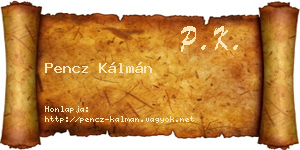 Pencz Kálmán névjegykártya
